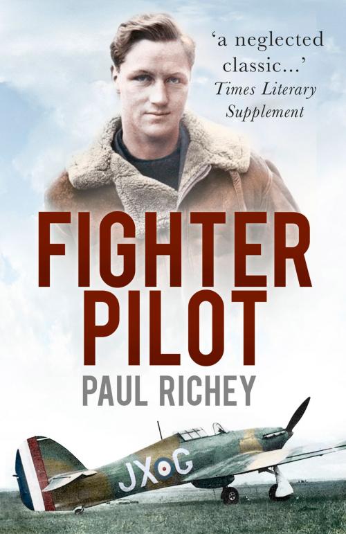 Cover of the book Fighter Pilot by Paul Richey, The History Press