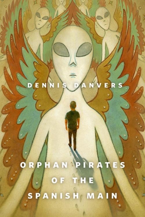 Cover of the book Orphan Pirates of the Spanish Main by Dennis Danvers, Tom Doherty Associates