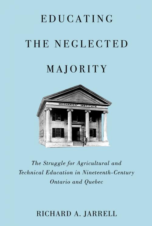 Cover of the book Educating the Neglected Majority by Richard A. Jarrell, MQUP