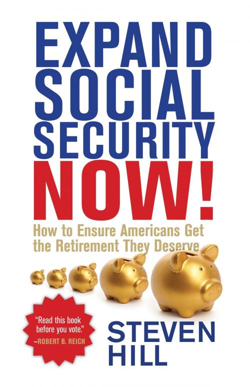 Cover of the book Expand Social Security Now! by Steven Hill, Beacon Press
