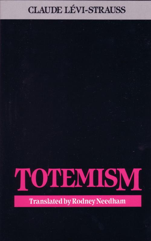 Cover of the book Totemism by Claude Levi-Strauss, Beacon Press