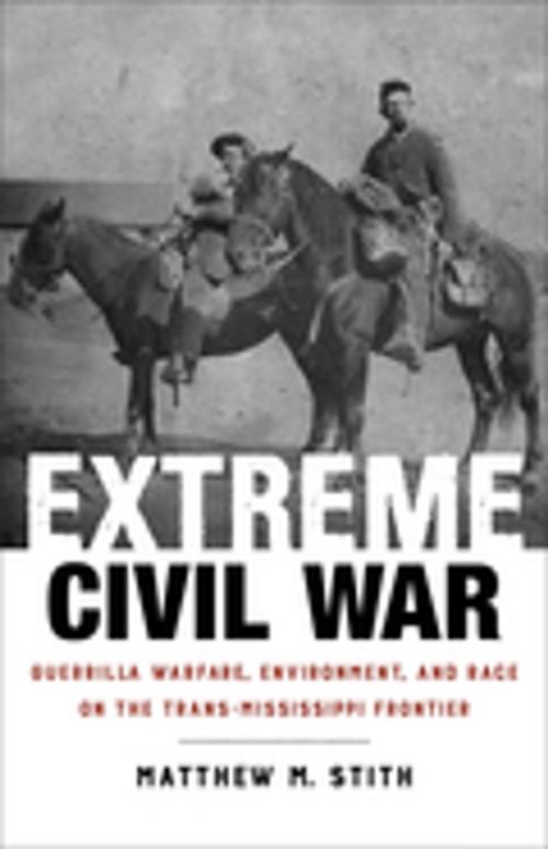 Cover of the book Extreme Civil War by Matthew M. Stith, LSU Press