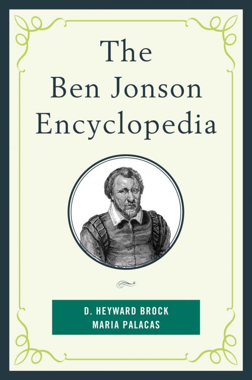 Cover of the book The Ben Jonson Encyclopedia by D. Heyward Brock, Maria Palacas, Rowman & Littlefield Publishers