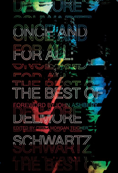 Cover of the book Once and for All: The Best of Delmore Schwartz by Delmore Schwartz, New Directions