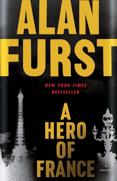 Cover of the book A Hero of France by Alan Furst, Random House Publishing Group