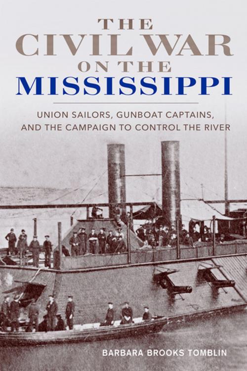 Cover of the book The Civil War on the Mississippi by Barbara Brooks Tomblin, The University Press of Kentucky