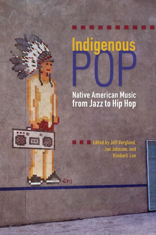 Cover of the book Indigenous Pop by , University of Arizona Press