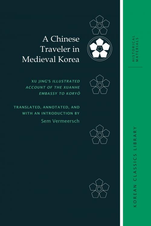 Cover of the book A Chinese Traveler in Medieval Korea by Sem Vermeersch, Robert E. Buswell, Jr., University of Hawaii Press