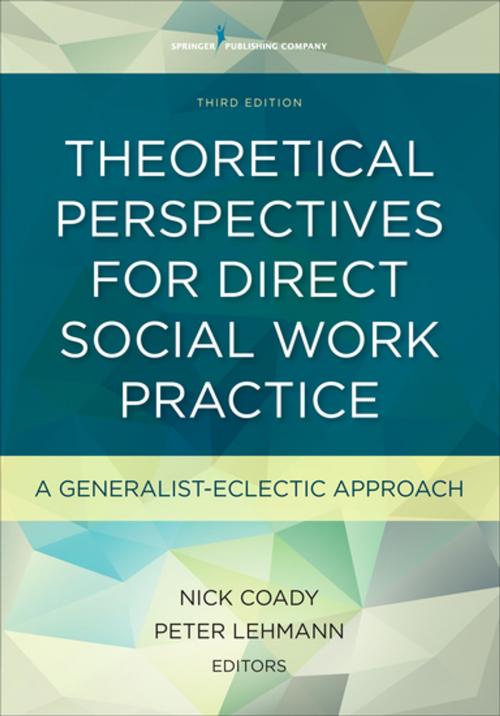 Cover of the book Theoretical Perspectives for Direct Social Work Practice, Third Edition by , Springer Publishing Company