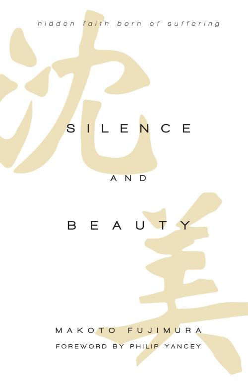 Cover of the book Silence and Beauty by Makoto Fujimura, IVP Books