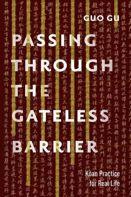 Cover of the book Passing Through the Gateless Barrier by Guo Gu, Shambhala