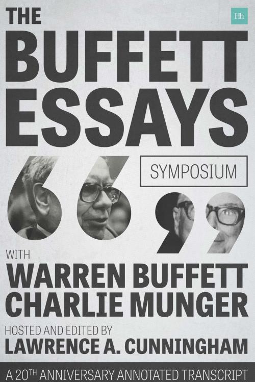 Cover of the book The Buffett Essays Symposium by Lawrence A. Cunningham, Harriman House
