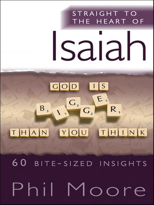 Cover of the book Straight to the Heart of Isaiah by Phil Moore, Lion Hudson