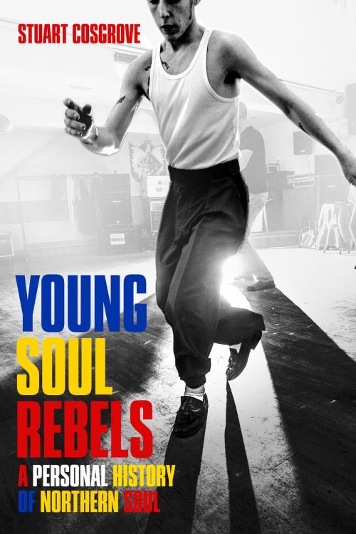 Cover of the book Young Soul Rebels by Stuart Cosgrove, Birlinn