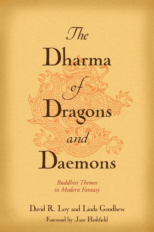 Cover of the book The Dharma of Dragons and Daemons by David R. Loy, Linda Goodhew, Wisdom Publications