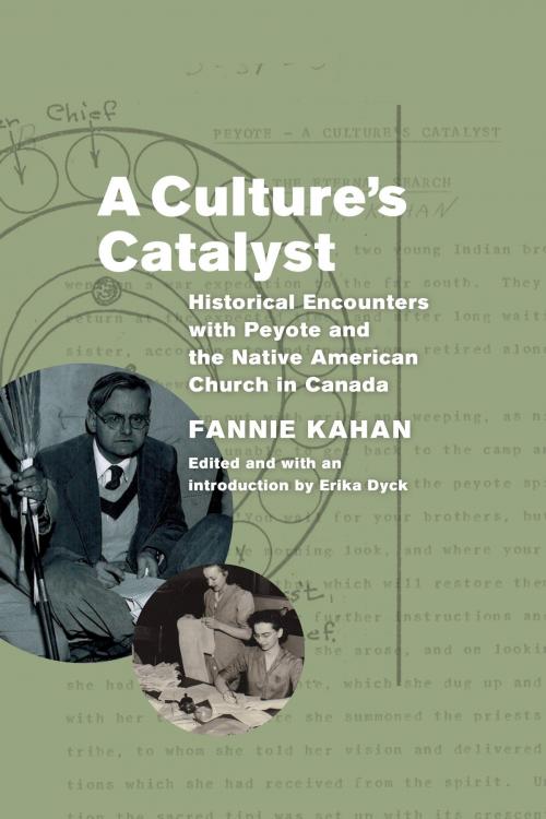 Cover of the book A Culture's Catalyst by Fannie Kahan, University of Manitoba Press