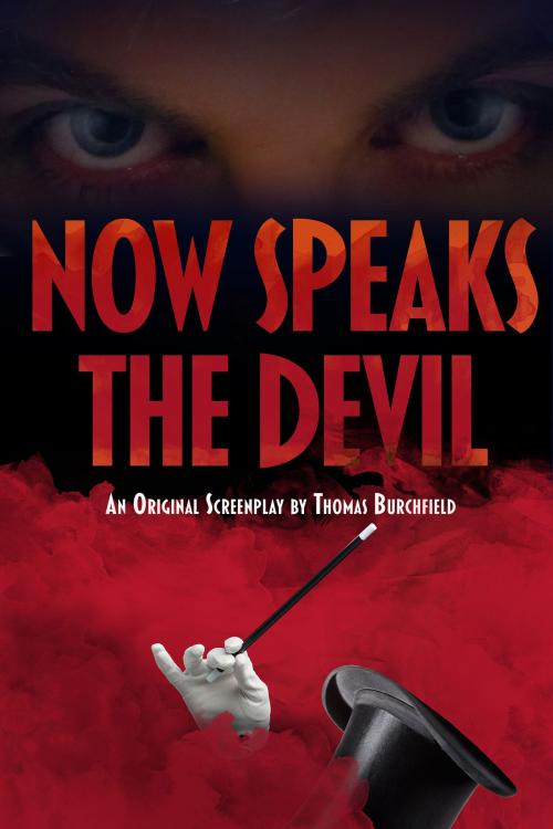 Cover of the book Now Speaks the Devil by Thomas Burchfield, Ambler House Publishing