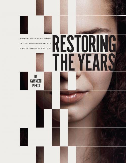 Cover of the book Restoring the Years by Gwyneth Pierce, Ankyra Publications