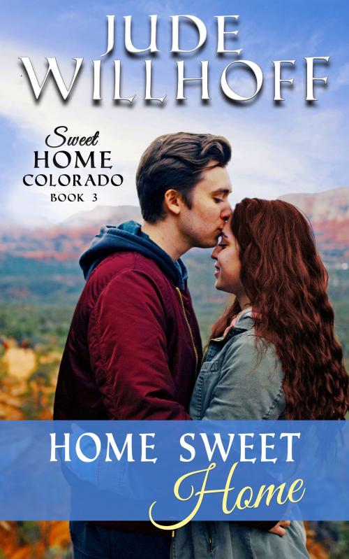 Cover of the book Home Sweet Home by Jude Willhoff, Jude Willhoff Books