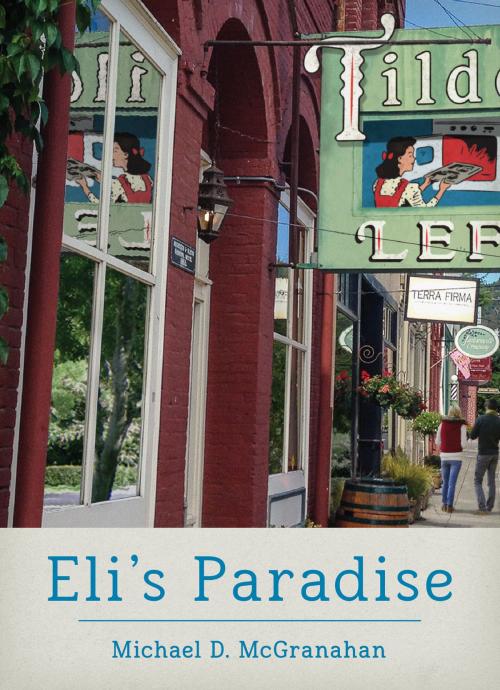Cover of the book Eli's Paradise by Michael D. McGranahan, Michael D. McGranahan