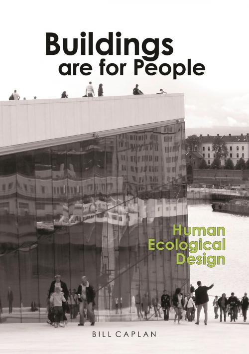 Cover of the book Buildings Are for People by Bill Caplan, Libri Publishing