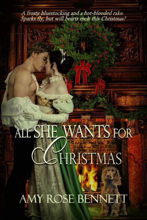 Cover of the book All She Wants for Christmas by Amy Rose Bennett, Amy Rose Bennett