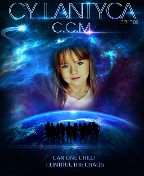 Cover of the book Cy Lantyca C.C.M. by Cyryn Fyrcyd, Cyryn Fyrcyd
