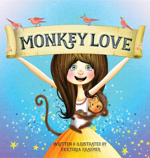 Cover of the book Monkey Love by Vicktoria Kraemer, Vicktoria Kraemer