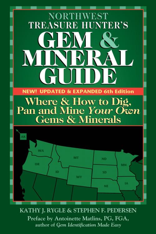 Cover of the book Northwest Treasure Hunter's Gem and Mineral Guide (6th Edition) by Kathy J. Rygle, Stephen F. Pedersen, Turner Publishing Company