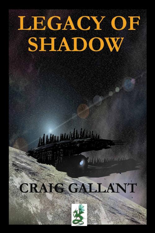 Cover of the book Legacy of Shadow by Craig Gallant, Zmok Books