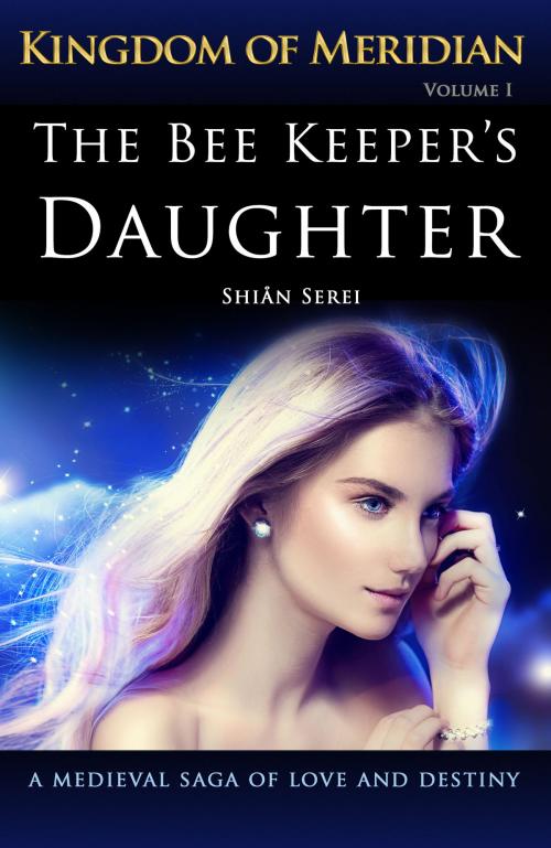 Cover of the book The Bee Keeper's Daughter by Shian Serei, Aurous Publishing