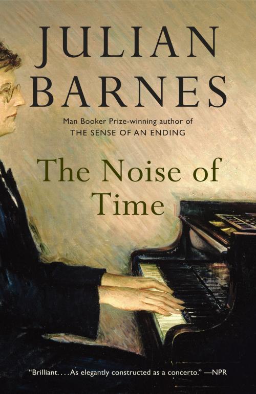 Cover of the book The Noise of Time by Julian Barnes, Knopf Doubleday Publishing Group