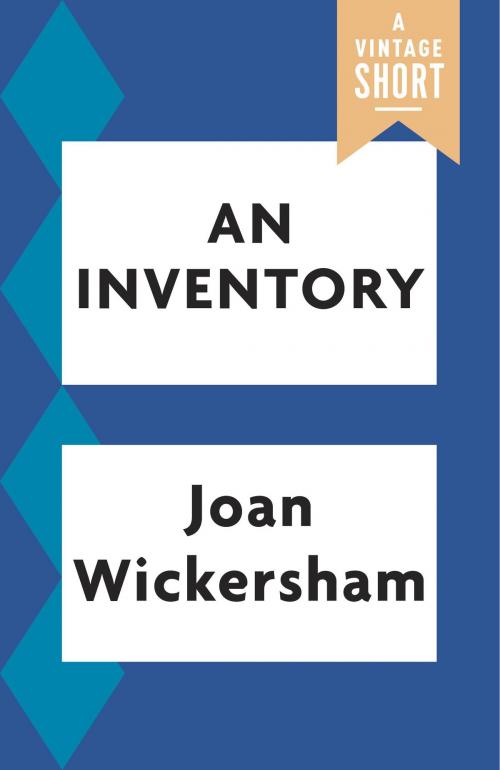 Cover of the book An Inventory by Joan Wickersham, Knopf Doubleday Publishing Group