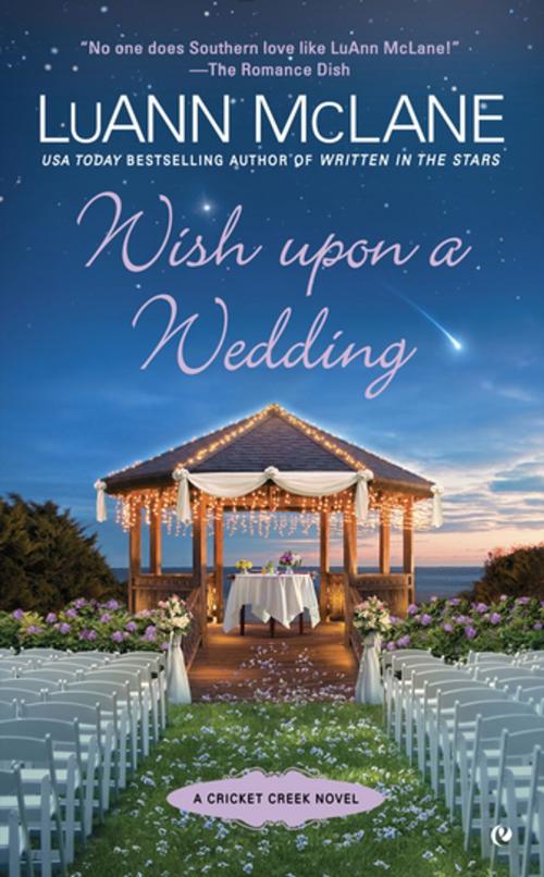 Cover of the book Wish Upon a Wedding by LuAnn McLane, Penguin Publishing Group
