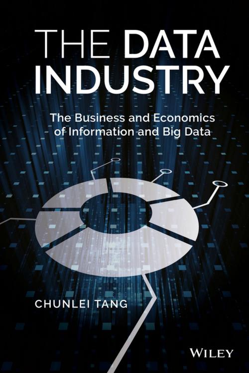 Cover of the book The Data Industry by Chunlei Tang, Wiley