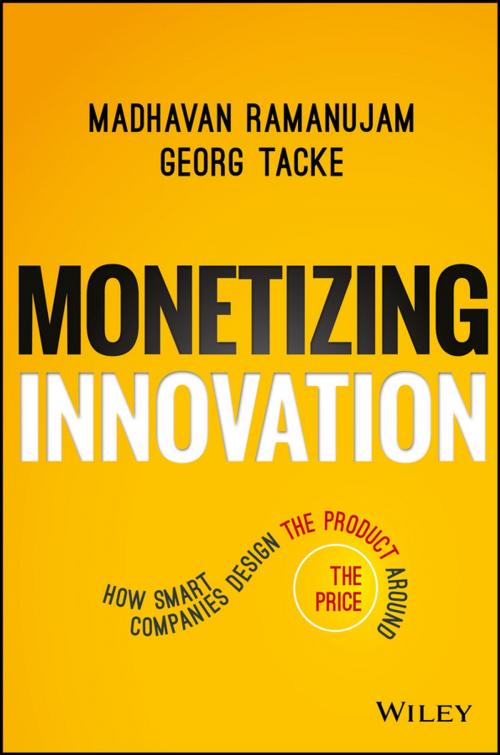 Cover of the book Monetizing Innovation by Madhavan Ramanujam, Georg Tacke, Wiley