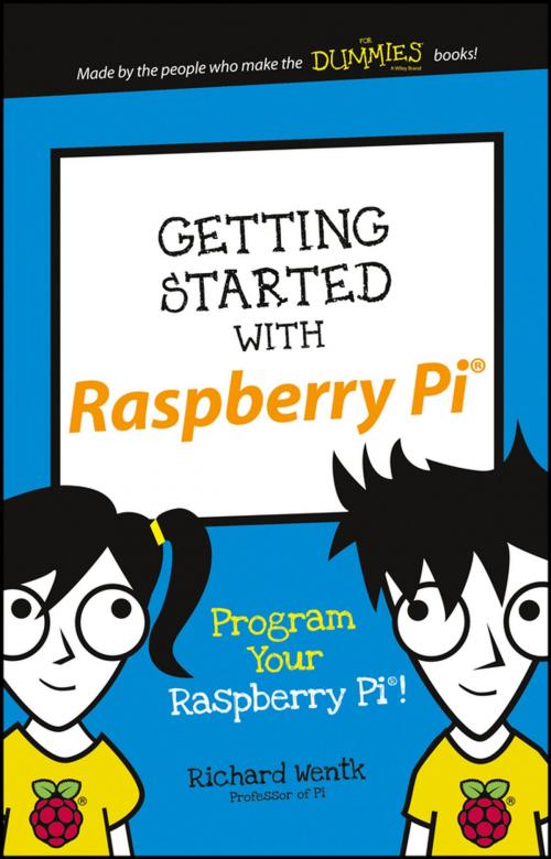Cover of the book Getting Started with Raspberry Pi by Richard Wentk, Wiley
