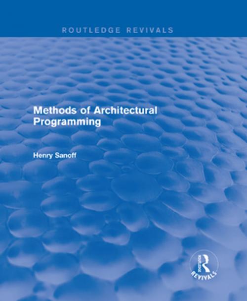Cover of the book Methods of Architectural Programming (Routledge Revivals) by Henry Sanoff, Taylor and Francis