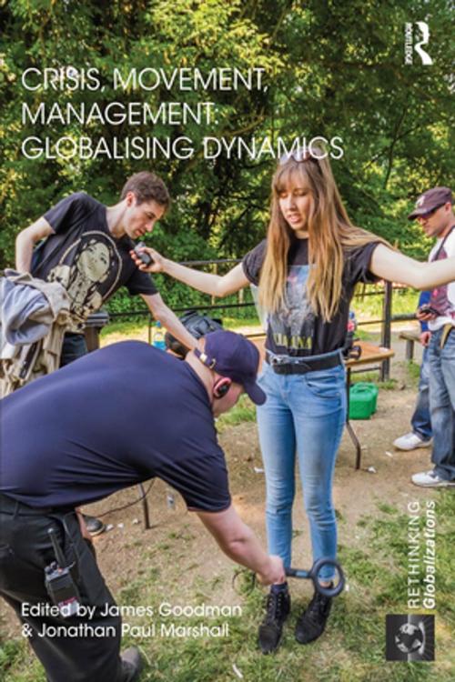 Cover of the book Crisis, Movement, Management: Globalising Dynamics by , Taylor and Francis