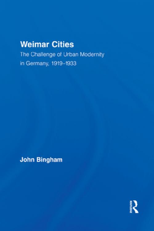 Cover of the book Weimar Cities by John Bingham, Taylor and Francis