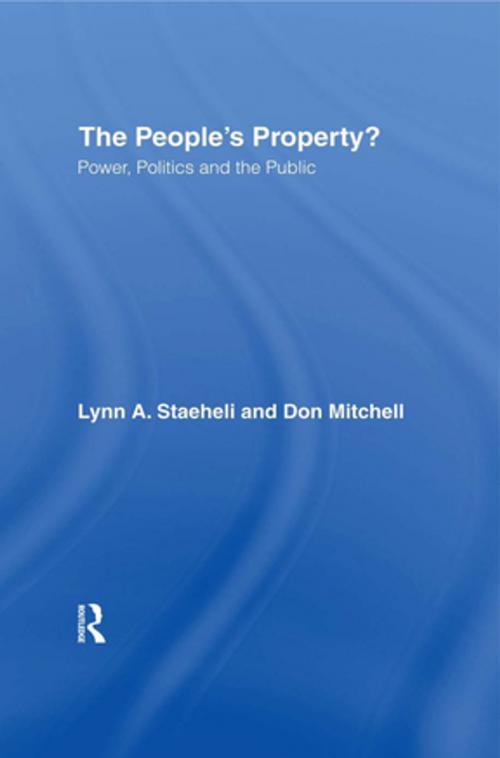 Cover of the book The People's Property? by Lynn Staeheli, Donald Mitchell, Taylor and Francis