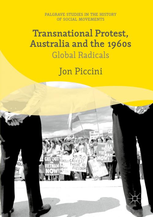 Cover of the book Transnational Protest, Australia and the 1960s by Jon Piccini, Palgrave Macmillan UK