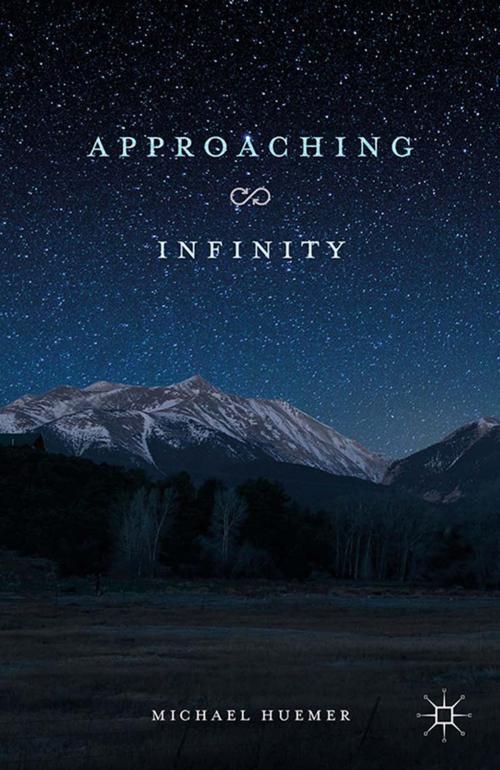 Cover of the book Approaching Infinity by M. Huemer, Palgrave Macmillan UK