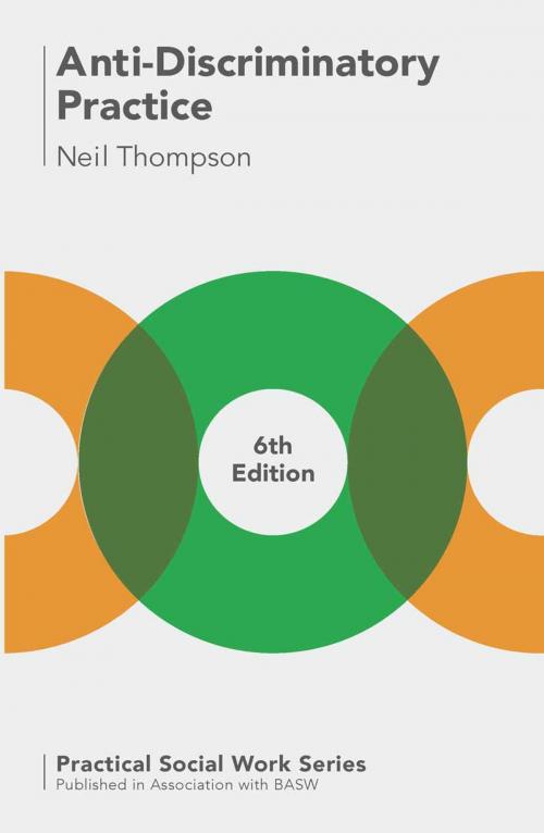 Cover of the book Anti-Discriminatory Practice by Neil Thompson, Macmillan Education UK