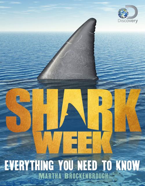 Cover of the book Shark Week by Discovery, Martha Brockenbrough, Feiwel & Friends