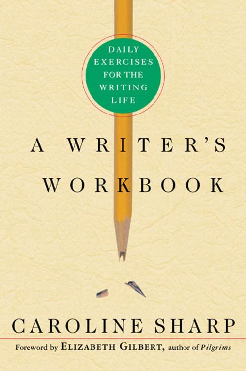 Cover of the book A Writer's Workbook by Caroline Sharp, St. Martin's Press
