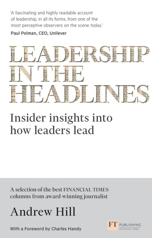 Cover of the book Leadership in the Headlines by Andrew Hill, Pearson Education Limited