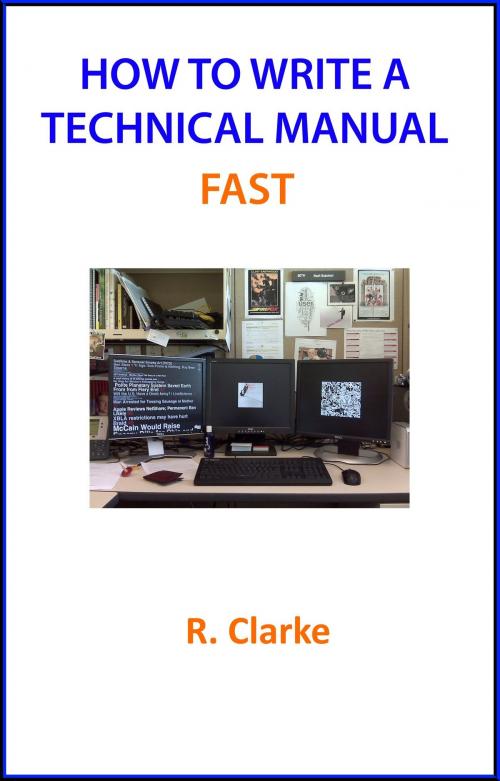 Cover of the book How to Write a Technical Manual Fast by Regina Clarke, Regina Clarke