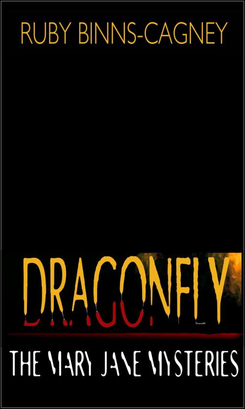 Cover of the book Dragonfly by Ruby Binns-Cagney, BinnsCagneyPublishing Co