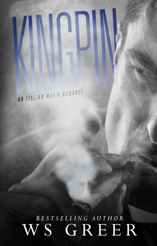 Cover of the book Kingpin (An Italian Mafia Romance) by W.S. Greer, W.S. Greer